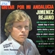 Jimenez Rejano - Gritar Por Mi Andalucía